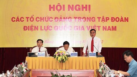 Hội nghị các tổ chức Đảng trong Tập đoàn Điện lực Quốc gia Việt Nam